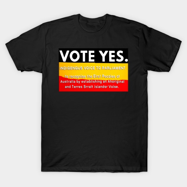 Vote Yes vintage to the Voice to Parliament youre the voice referendum T-Shirt by masterpiecesai